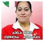 Adela Pérez Espinosa… Ayudarán.