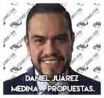 Daniel Juárez Medina… Propuestas.