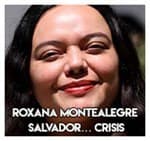 Roxana Montealegre Salvador… Crisis
