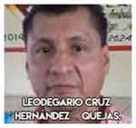Leodegario Cruz Hernández… Quejas.