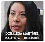 Doralicia Martínez Bautista… Deslindó.