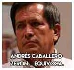 Andrés Caballero Zerón… Equivoca.