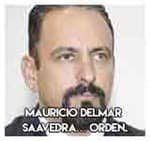 Mauricio Delmar Saavedra… Orden.
