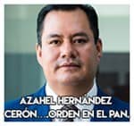 Azahel Hernández Cerón….Orden en el PAN.