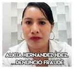 Alicia Hernández Hernández…denunció fraude.