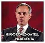 Hugo López-Gatell… Incrementa