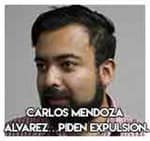 Carlos Mendoza Alvarez…piden expulsión