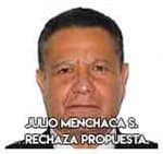 Julio Menchaca Salazar…Rechaza propuesta.