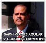 Simón Vargas Aguilar…2º Congreso Preventivo