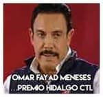 1.-Omar Fayad Meneses…Premio Hidalgo CTI.