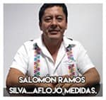 Salomón Ramos Silva...Aflojó medidas
