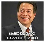 Mario Delgado Carrillo…Criticó