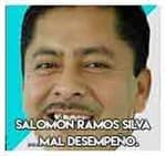Salomón Ramos Silva…Mal desempeño.