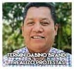 Fermin Gabino Brandi…Realizó protestas.