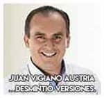 Juan Vigiano Austria…Desmintió versiones.