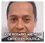 José Rosario Arevalo…Crítico en política.