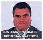 Luis Enrique Morales…Protestan maestros.