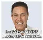 Omar Fayad Meneses …..Propuesta nacional.