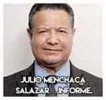 Julio Menchaca Salazar….Informe.