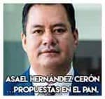 Asahel Hernández Cerón…Propuestas en el PAN.