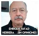 Enrique Fayad Herrera….Sin opiniones