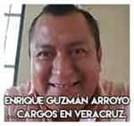 Enrique Guzmán Arroyo…Cargos en Veracruz