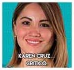 Karen Cruz…Criticó