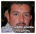 Alberto Andrei Aranda…No tuvo apoyo.