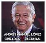 Andrés Manuel López Obrador….Vacunas. 