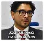 José Luis Romo Cruz…. Empleos.
