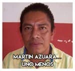 Martin Azuara…Uno menos.