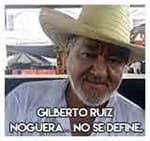 8.-Gilberto Ruiz Noguera…No se define.