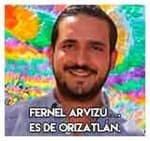 Fernel Arvizu….Es de Orizatlán.