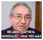Ricardo Baptista González…… Una vez más