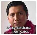 Oscar Hernández…….Criticado