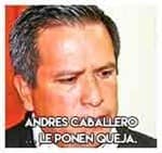 1.-Andres Caballero… Le ponen queja.