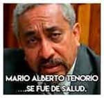 Mario Alberto Tenorio….Se fue de Salud.