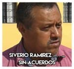 7.-Siverio Ramirez……..Sin acuerdos.