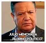 Julio Menchaca……...Padrino político.