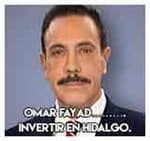 Omar Fayad……….Invertir en Hidalgo.