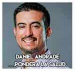 4.-Daniel Andrade….Pondera la salud.