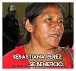 Sebastiana Pérez ……….Se benefició.