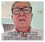 José Luís Aguirre Zavala… Preocupado