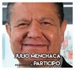 Julio Menchaca…………………. Participó