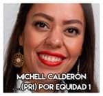 16.-Michell Calderón………………………..(PRI) Por equidad 1.