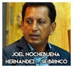 Joel Nochebuena Hernández…… Se brincó