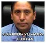 Alán Rivera Villanueva…………… Le niegan          