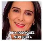 Erika Rodríguez…………………Se postula