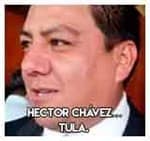 Hector Chávez…Tula.