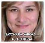 Sayonara Vargas…. A la federal.
